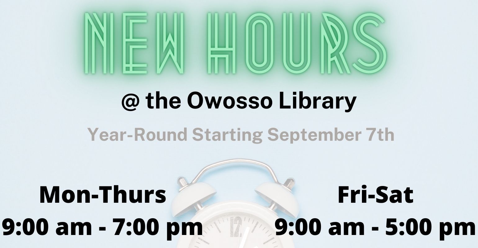 New Hours begin Sept 7 in Owosso