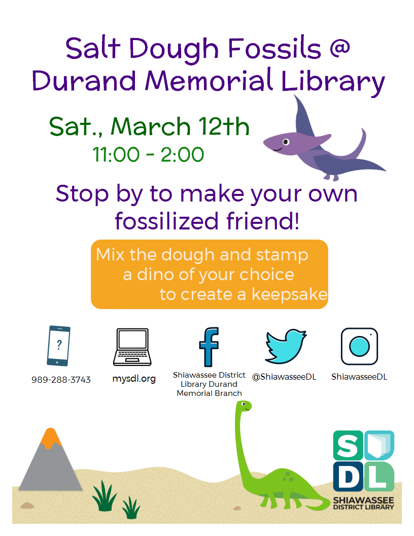 Make dinosaurs fossils with salt dough at Durand Memorial Library Saturday, March 12, 11 a.m. to 2 p.m.
