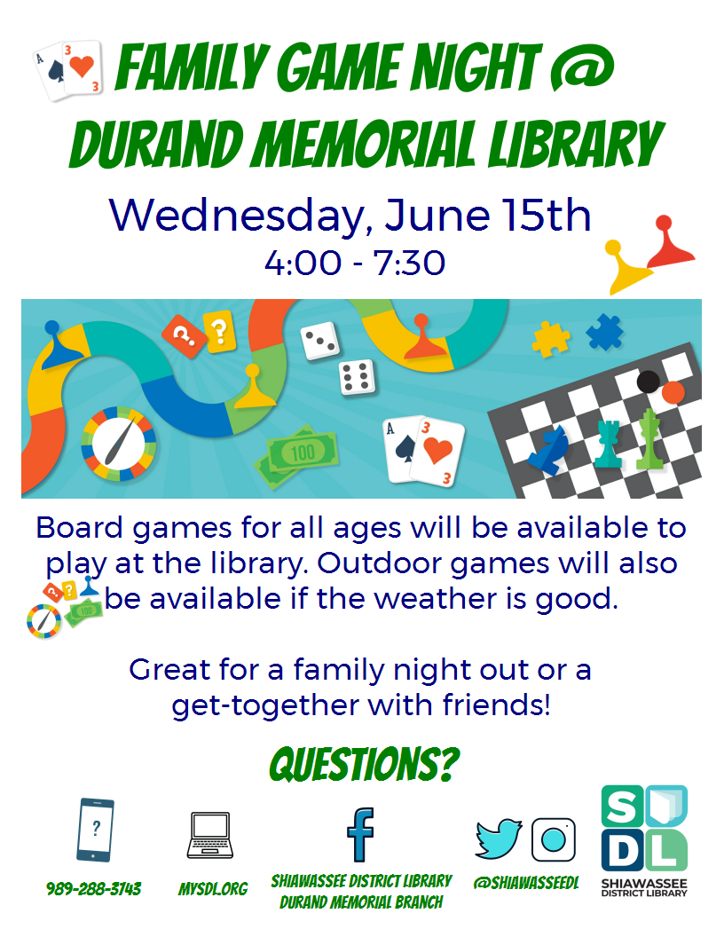 Family game night at the Durand Memorial Library June 15 from 4-5:30 pm.  Board games and outdoor games.
