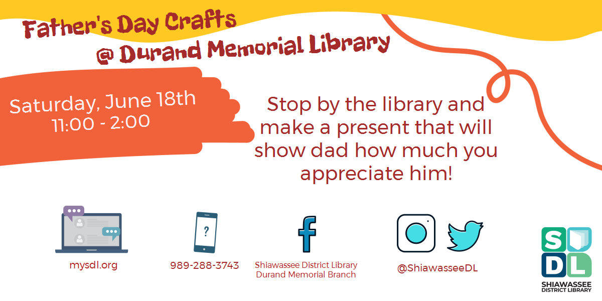 Kids can make Father's Day crafts at the Durand Library June 18 from 11 to 2 pm.  