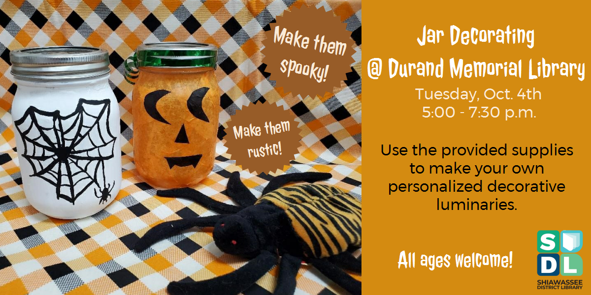All ages can decorate a canning jar for fall decorating at the Durand Memorial Library Tuesday, Oct. 4 fron 5-7:30 p.m.
