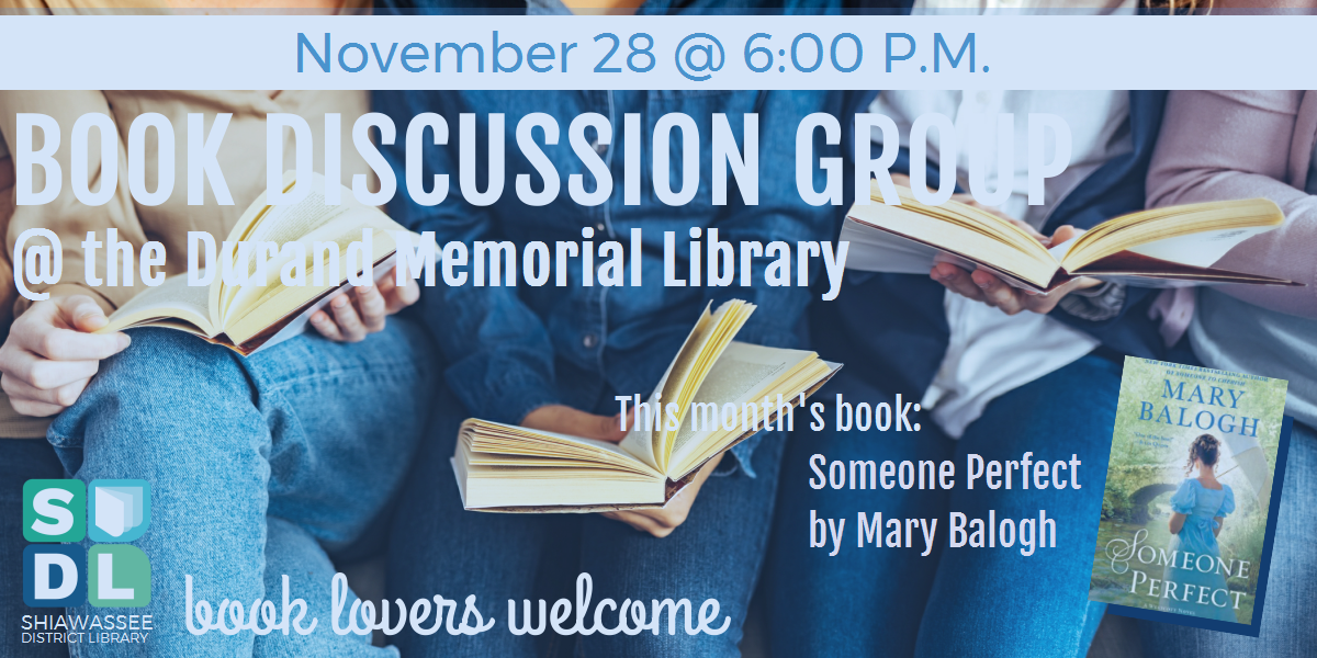 Book discussion group meeting at Durand Memorial Library November 28 at 6 p.m. to discuss Someone Perfect