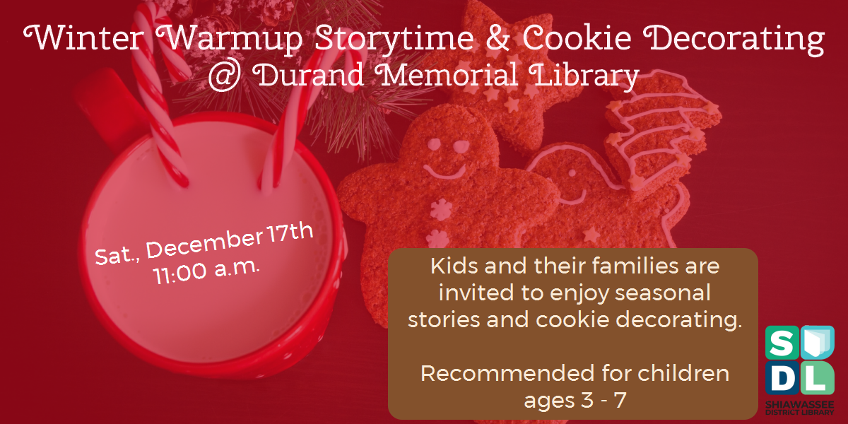 Winter warmup storytime and cookie decorating at Durand Memorial Library December 17 at 11 a.m.