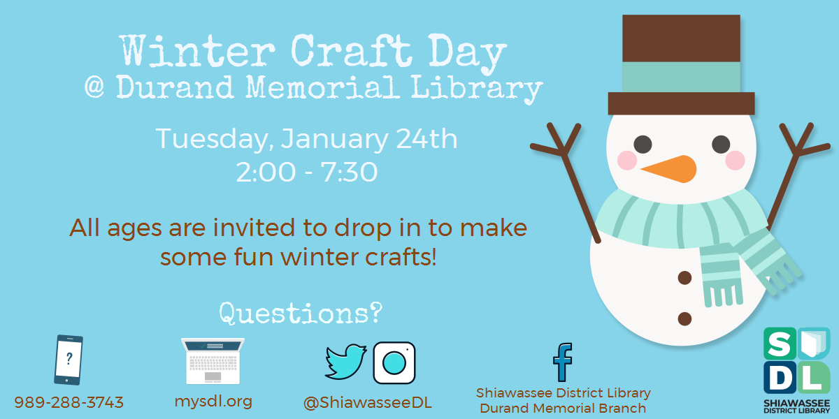 Winter craft day for all ages at Durand Memorial Library January 24 from 2 to 7:30 pm.