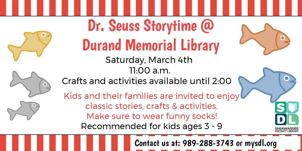 Image of Dr. Seuss Storytime Feb. 4 from 11 a.m. to 2 p.m. at Durand Memorial Library.
