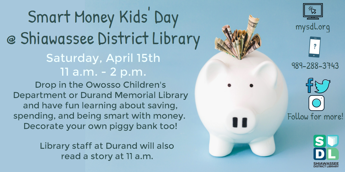 Image of Smart Money Kids' Day at Shiawassee District Libraries April 15 from 11 a.m. to 2 p.m.
