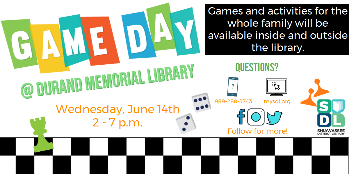 Family Game Day @ Durand Memorial Library. Wednesday, June 14th from 2 to 7 p.m. Games and activities for the whole family will be available inside and outside the library.