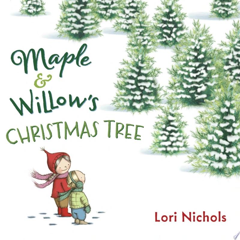 Image for "Maple &amp; Willow&#039;s Christmas Tree"
