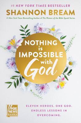 Book jacket cover of "Nothing is Impossible with God" by Shannon Bream.  