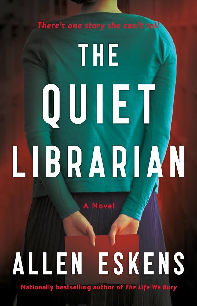 Book jacket art of "The Quiet Librarian", a novel by Allen Eskens.