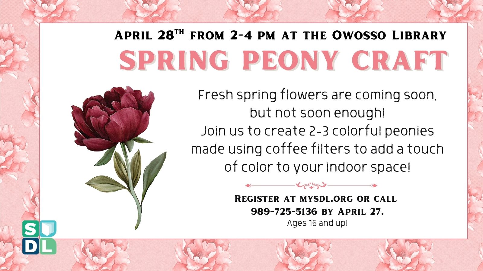 red peony flower with pink border - Join us for a Peony craft April 28 from 2-4 pm.  Registration Required. 