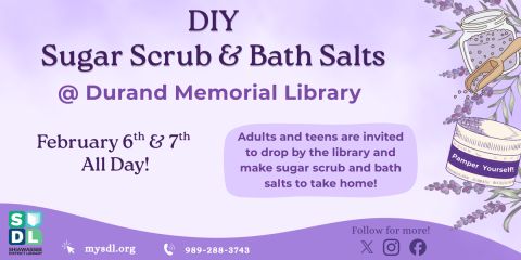 Image of "Sugar Scrub and Bath Salts" at Durand Memorial Library February 6 & 7 for adults and teens.