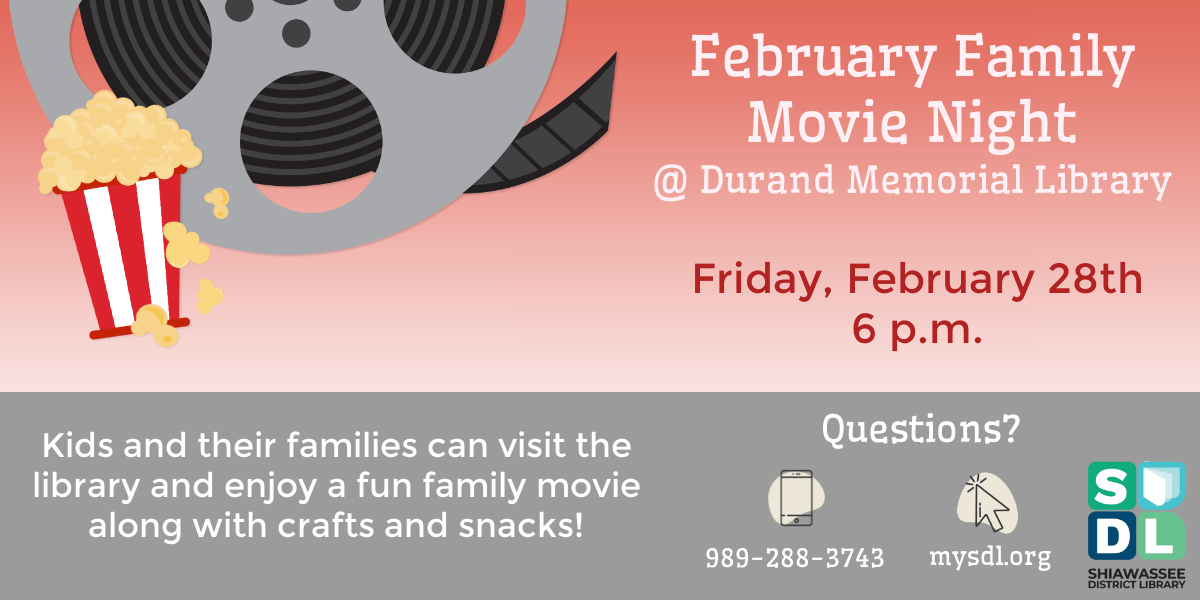 Image of Family Movie Night at Durand Memorial Library Friday, February 28 at 6 p m.