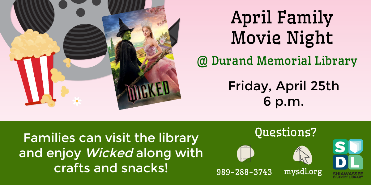 Image of April Movie Night at Durand Memorial Library April 25 at 6 p.m. showing Wicked