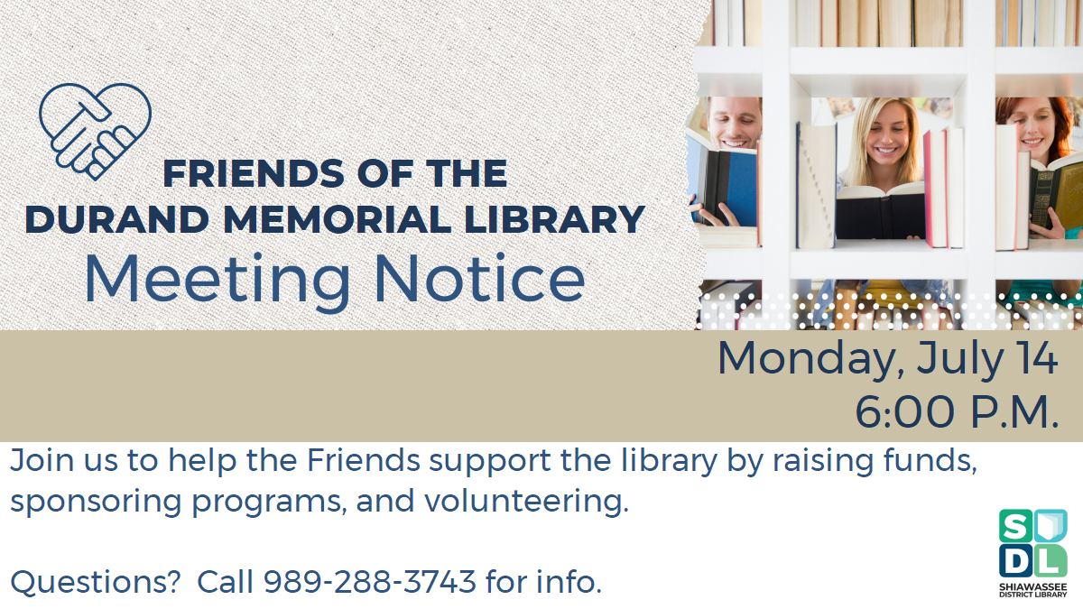 Friends of the Library meeting July 14 at 6 pm at Durand Memorial Library